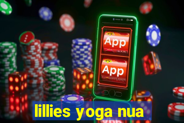 lillies yoga nua